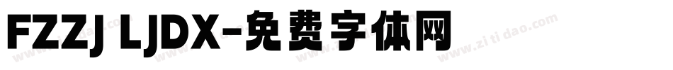 FZZJ LJDX字体转换
